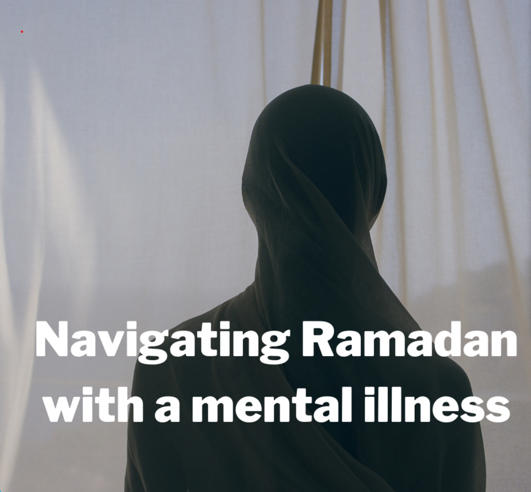 Read more about the article Experiencing Ramadan with mental illness